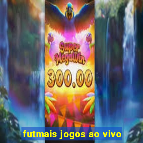 futmais jogos ao vivo